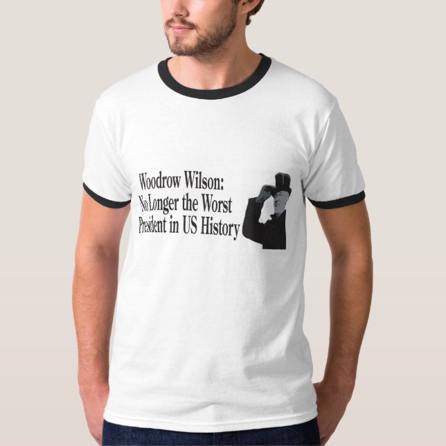 Woodrow Wilson: Nicht mehr der schlechteste T-Shirt (Vorderseite)