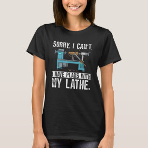 Woodturn Woodturner Wood Lathe Turning T-Shirt