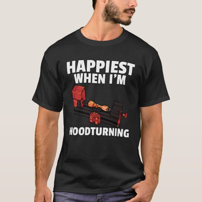 Woodturning Turning  For Carpenter Or Woodworker T-Shirt (Vorderseite)