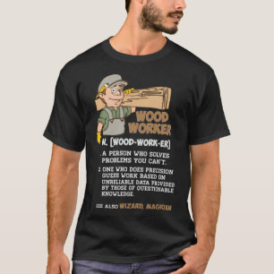 Woodworker Definition Piratenschiff Geburtstag Geb T-Shirt