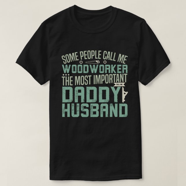 Woodworker, Father, Husband T-Shirt (Design vorne)