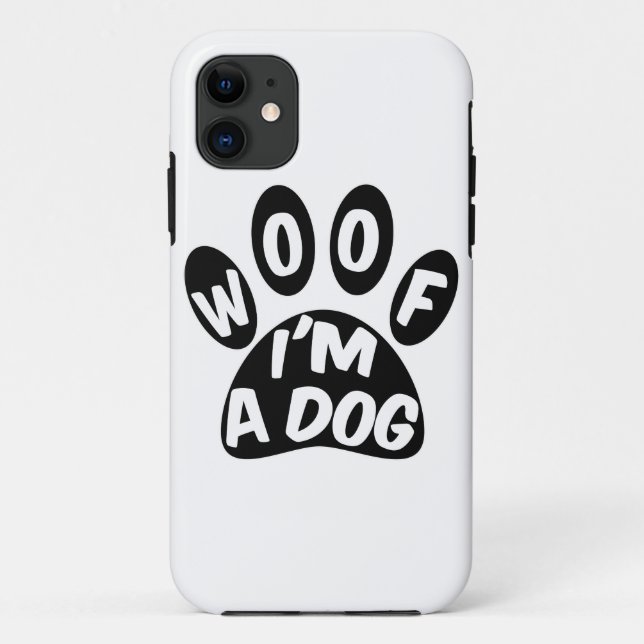 Woof ich ein Hund bin Case-Mate iPhone Hülle (Rückseite)