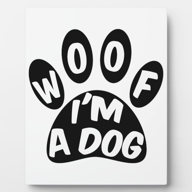 Woof ich ein Hund bin Fotoplatte (Vorderseite)