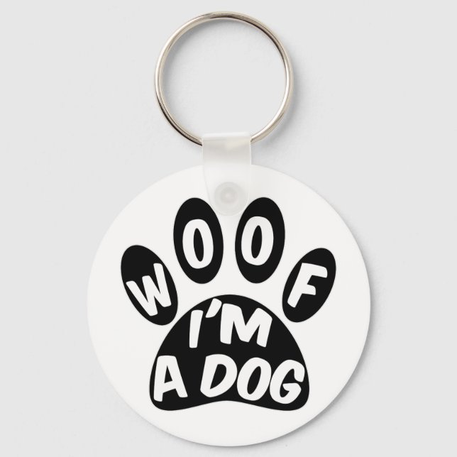 Woof ich ein Hund bin Schlüsselanhänger (Vorderseite)