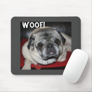 Woof, Mops Mousepad