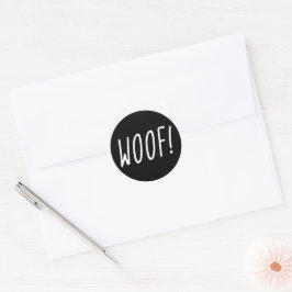 Woof! Weißer Text im schwarzen Hintergrund Runder Aufkleber