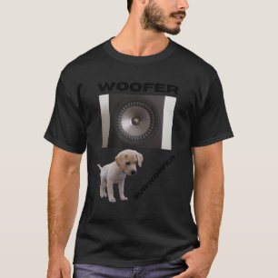 Woofer und Subwoofer süßes Welpendesign-Geschenk F T-Shirt