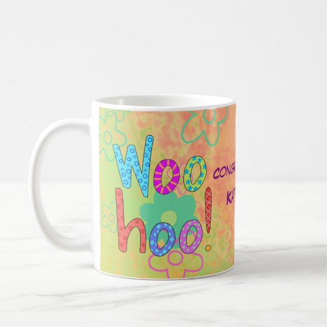Woohoo Herzlichen Glückwunsch Name Personalisiert  Kaffeetasse (Links)