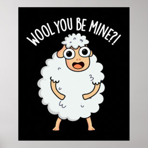 Wool you be mine Funny Sheep Puff Dark BG Poster