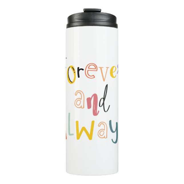 Word Art Forever und immer bunt Element Thermosbecher (Vorderseite)