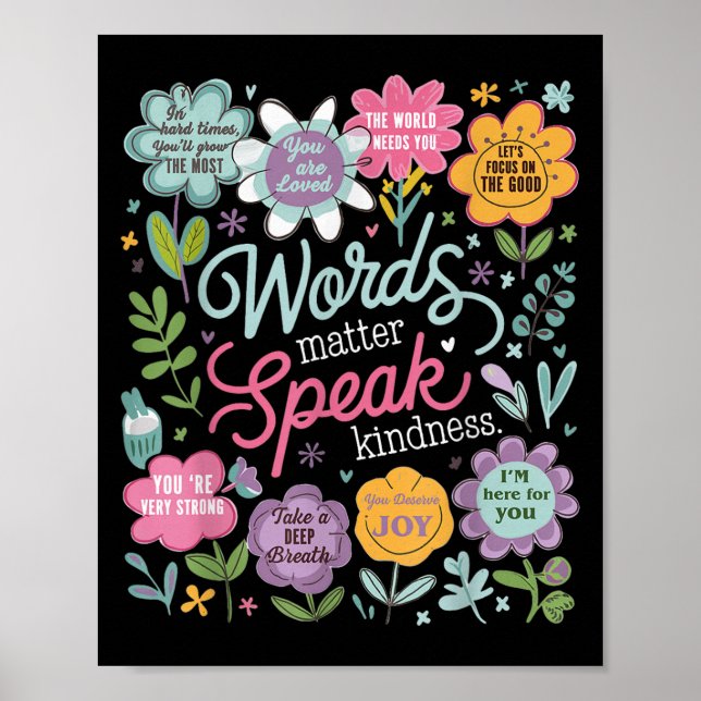 Words Speak Kindness Insrational Floral Sitive  Poster (Vorne)