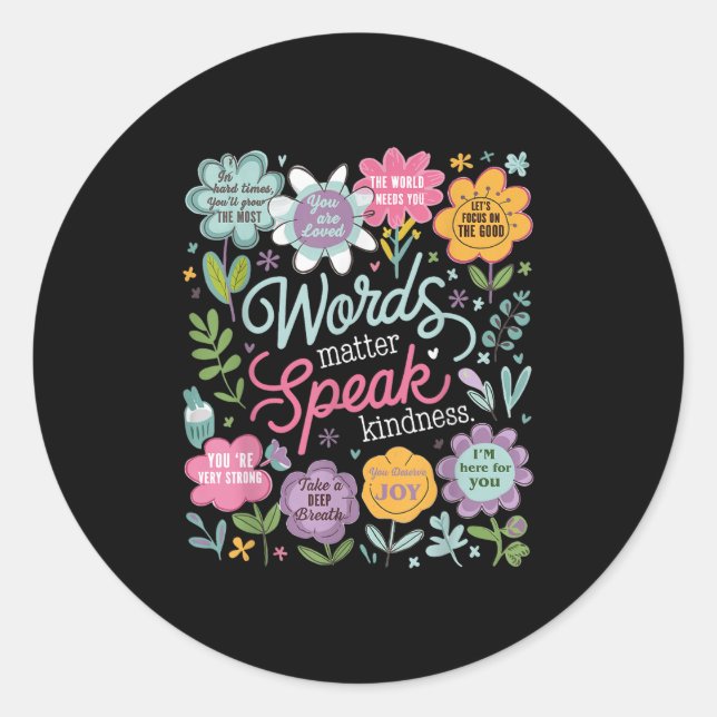 Words Speak Kindness Insrational Floral Sitive  Runder Aufkleber (Vorderseite)