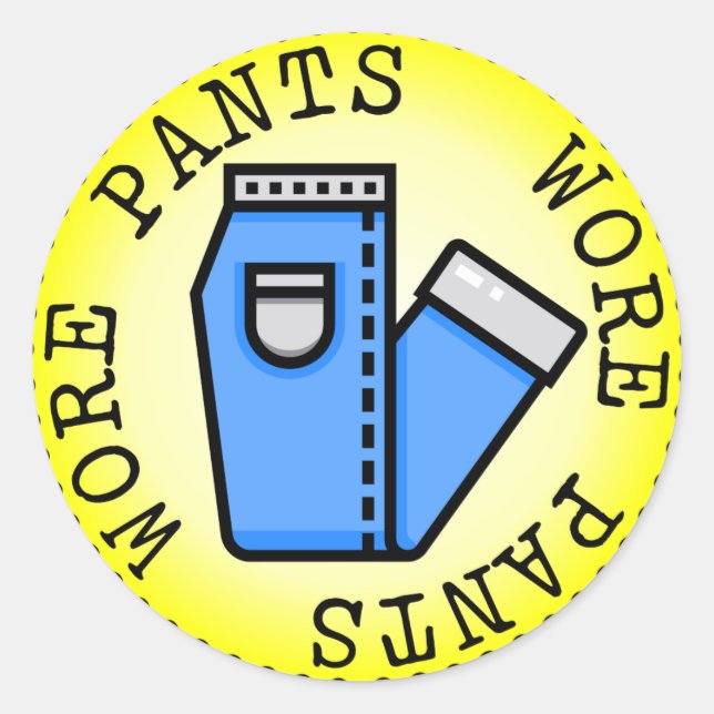 Wore Pants (Adulting Merit Abzeichen) Runder Aufkleber (Vorderseite)