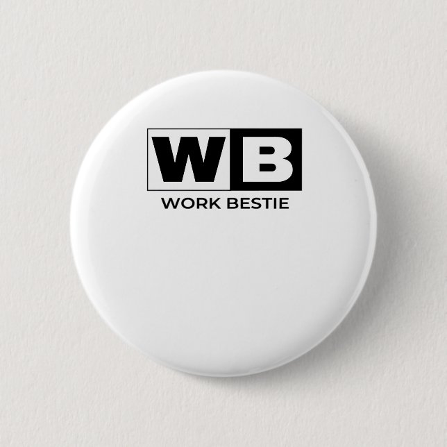 Work Bestie Classic Button (Vorderseite)