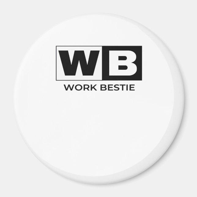 Work Bestie Classic Magnet (Vorne)