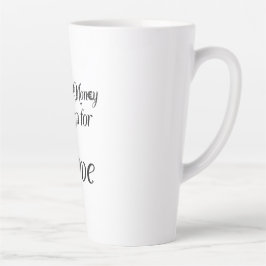 "Work for Money Design for Liebe" - Latte Tasse