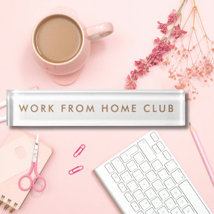 Work from Home Club Modern Minimalistisch Lustig Namensplakette