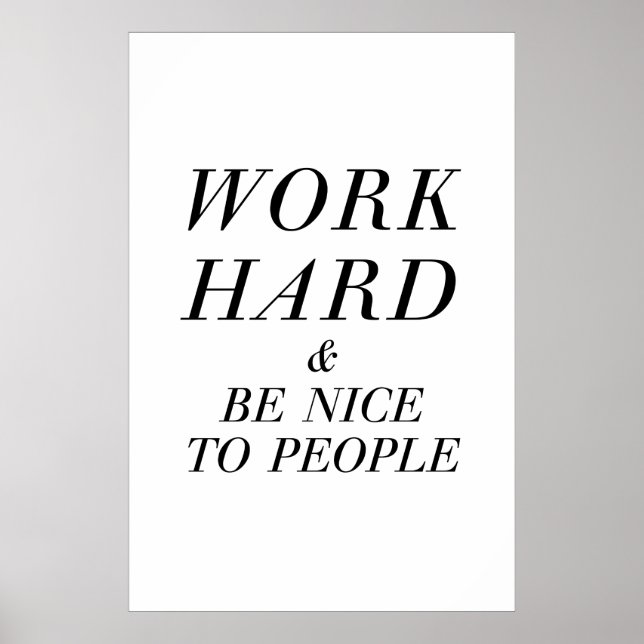 Work Hard & Be Nice Italic Poster (Vorne)