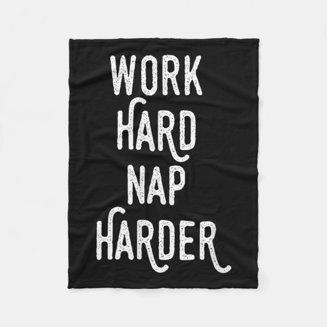 Work Hard Nap Harder _ Funny Motivational Quote Sh Fleecedecke (Vorderseite)