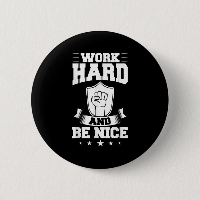 Work Hard Quotes Insration Motivational Saying  Button (Vorderseite)