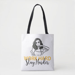 "Work Hard, Slay Harder" Motivierend Tasche