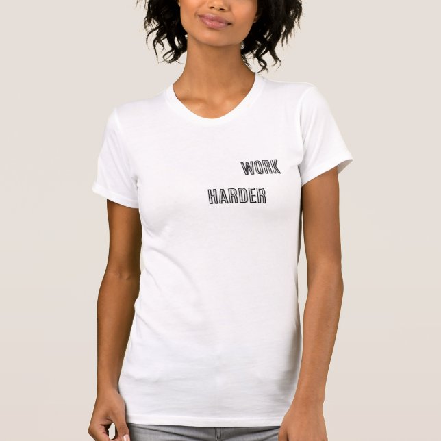 Work Harder Gym Typography Design | Fitness Motiva T-Shirt (Vorderseite)