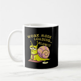 Work Mode Loading Slowly Humorous Cartoon Gift Kaffeetasse