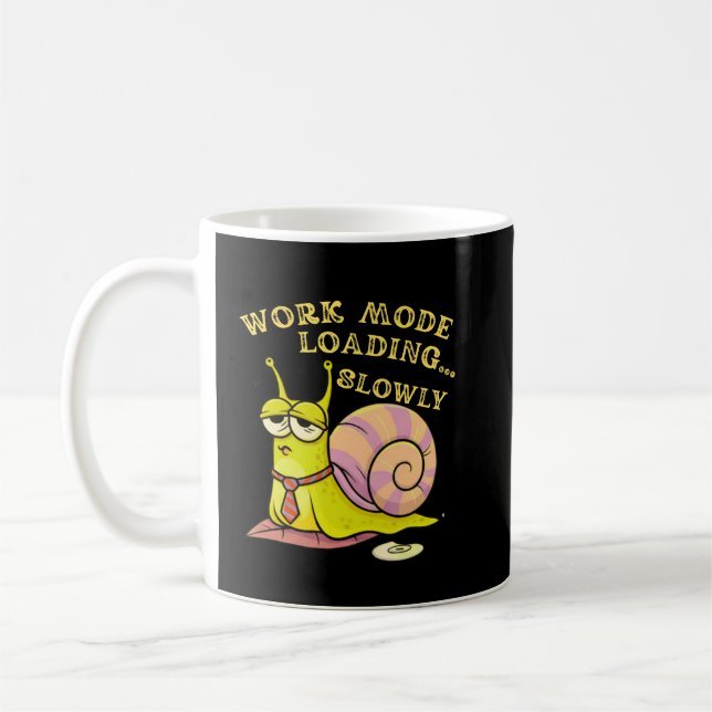 Work Mode Loading Slowly Humorous Cartoon Gift Kaffeetasse (Links)