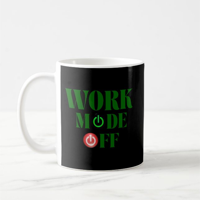 Work Mode Off Funny Office Power Button Coffee Kaffeetasse (Links)