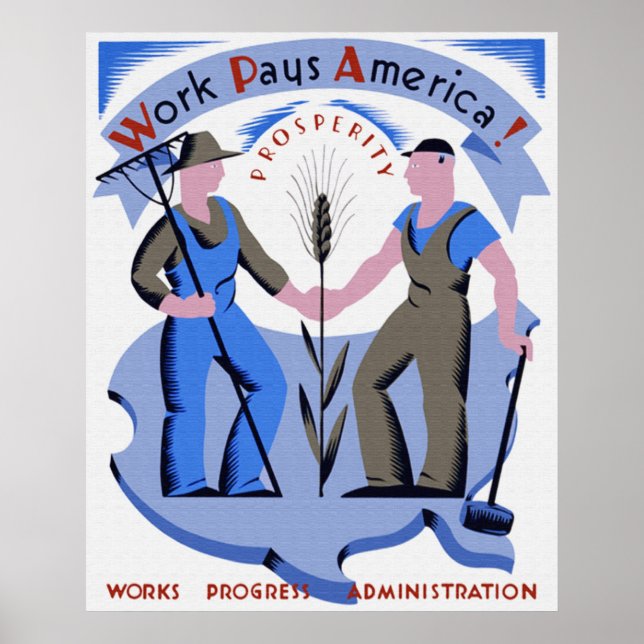 Work Pays America Poster (Vorne)