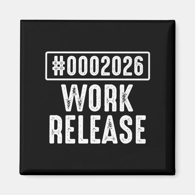 Work Release 2026 Funny Coding Engineer Retirement Magnet (Vorne)