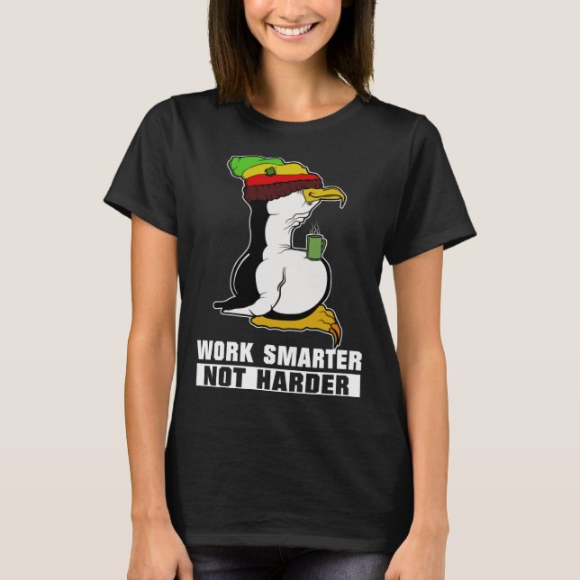 Work Smarter Not Harder Linux Penguin for Programm T-Shirt (Vorderseite)