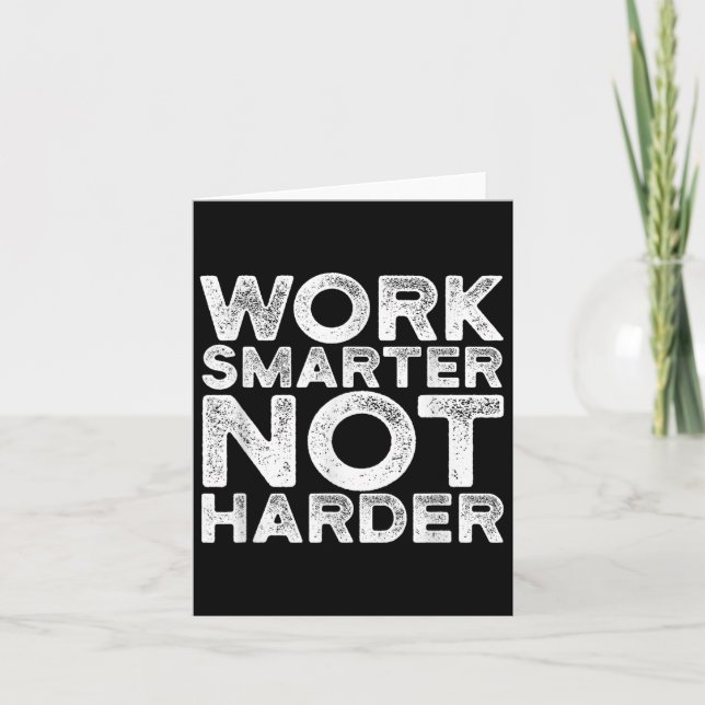 Work Smarter Not Harder Motivational Apparel  Karte (Vorderseite)