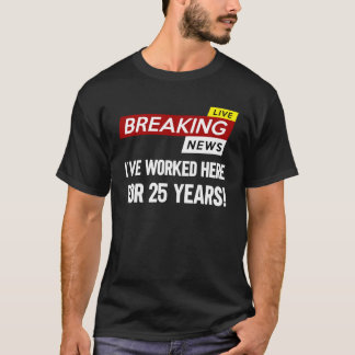 Worker work anniversary appreciation worked here f T-Shirt