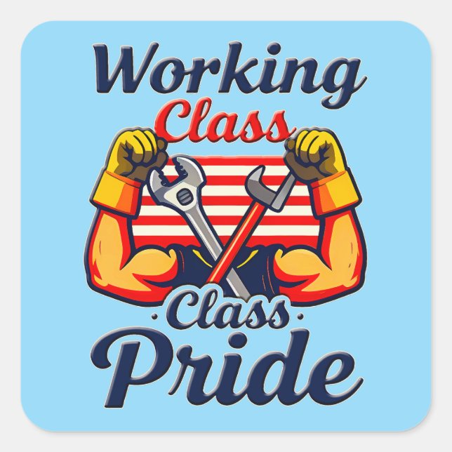Working Class Pride Strong Arms Design Quadratischer Aufkleber (Vorderseite)