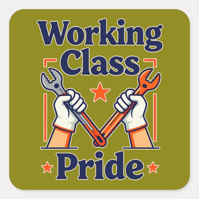 Working Class Pride Tools and Strength Design Quadratischer Aufkleber (Vorderseite)