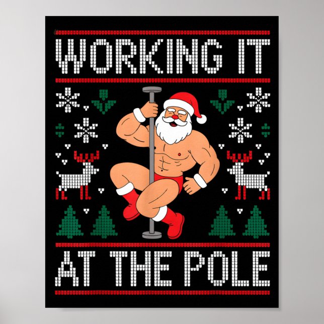 Working It At The Le Funny Santa Dancing Ugly Chri Poster (Vorne)