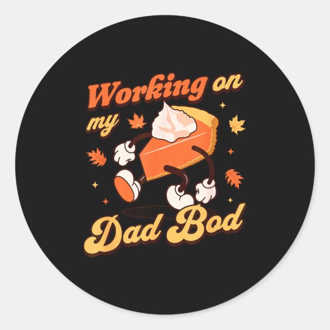 Working On My Dad Bod - Thanksgiving Pregnancy Ann Runder Aufkleber (Vorderseite)