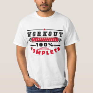 Workout 100% abgeschlossen Workout-Gym-Fitness T-S T-Shirt