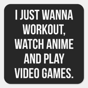 Workout, Anime beobachten, Videospiele spielen - F Quadratischer Aufkleber