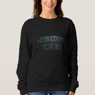 Workout-Crew Fitnessstudio Fitness Bodybuilding Te Sweatshirt