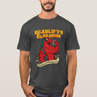 Workout-Gewinn Lustiger Spruch Deadlifts und Drach T-Shirt