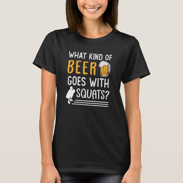 Workout Gym Meme for beer Squats Joke 2 T-Shirt (Vorderseite)