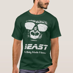 Workout Gym oder Yoga BEAST ist mein einziger Modu T-Shirt