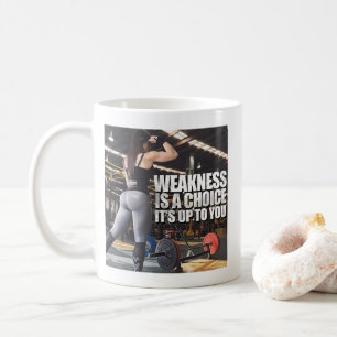 Workout-Inspiration für Frauen - Schwäche ist eine Kaffeetasse