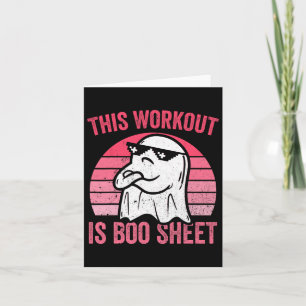 Workout ist Boo-Sheet Halloween Gym Ghost Karte
