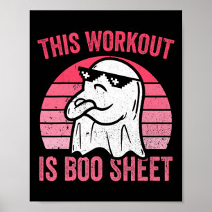 Workout ist Boo-Sheet Halloween Gym Ghost Poster