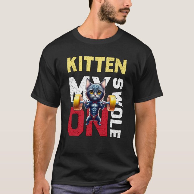 Workout Kitten My Swole On Workout Retro Cat  4 T-Shirt (Vorderseite)