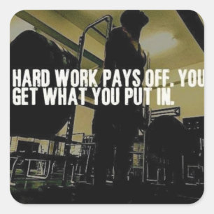 Workout-Motivation - harte Arbeit zahlt sich aus Quadratischer Aufkleber