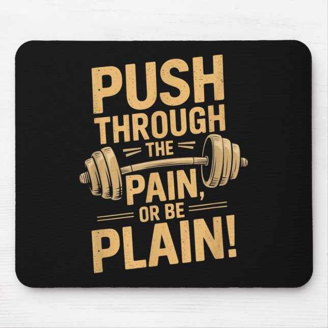 Workout Motivation Quote - Puhrough The Pain  Mousepad (Vorne)